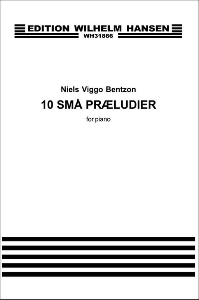 10 Små Praeludier For Piano
